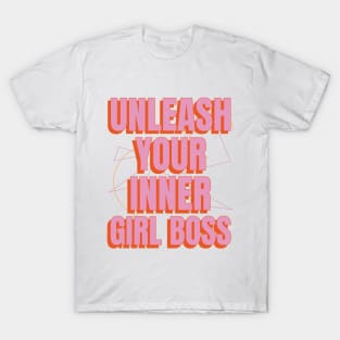 Unleash Your Inner Girl Boss Female Empowerment T-Shirt